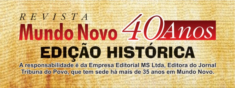 Revista Mundo Novo 40 Anos – Nem todos podem apoiar a iniciativa