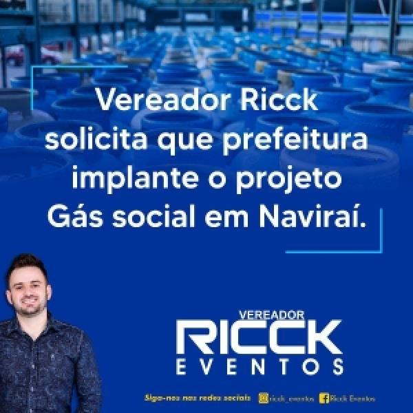 Vereador Ricck solicita que a Prefeitura  de Naviraí implante o Programa Gás Social
