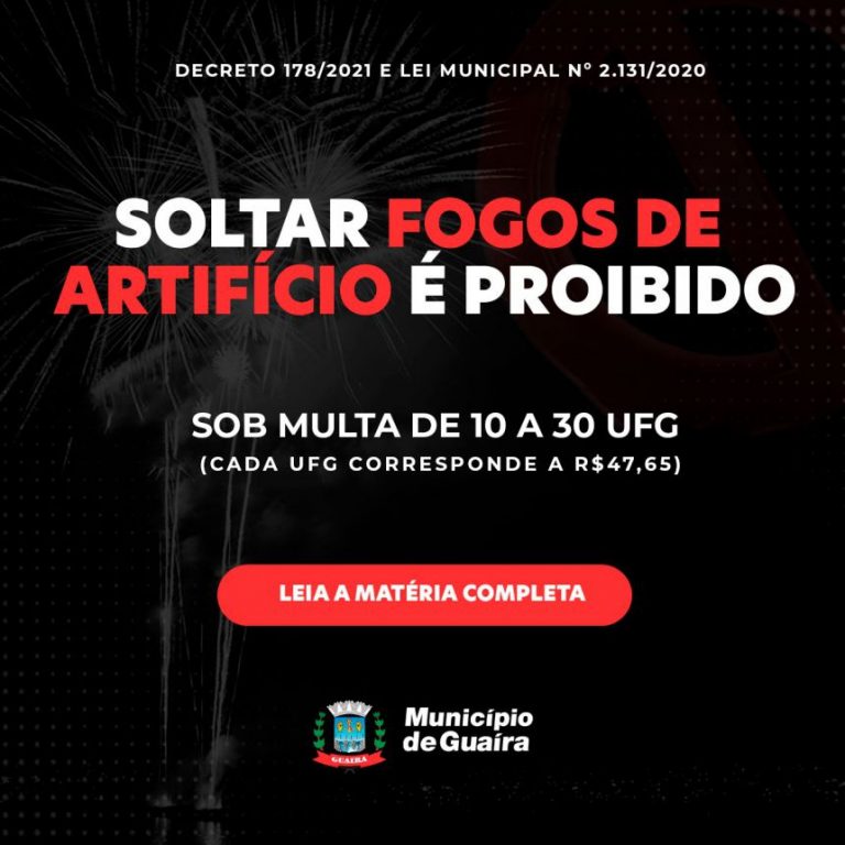 Guaira decreta Lei Municipal para proibição da prática de soltura de fogos