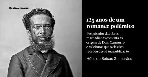 Dom Casmurro: 125 anos de um romance polêmico