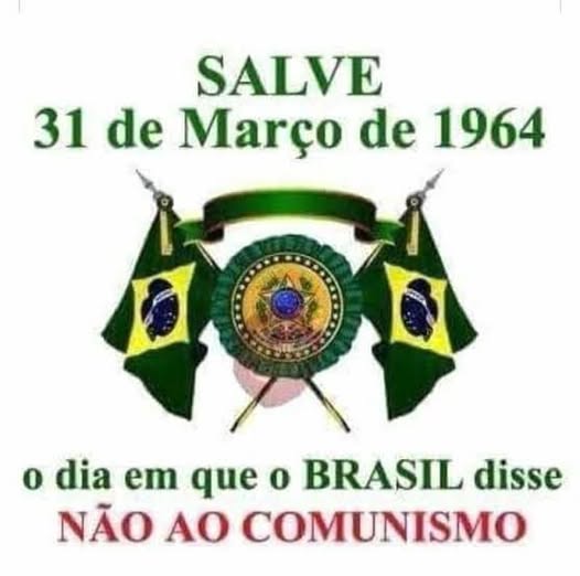 31 DE MARÇO DE 1964 – 61 ANOS DEPOIS