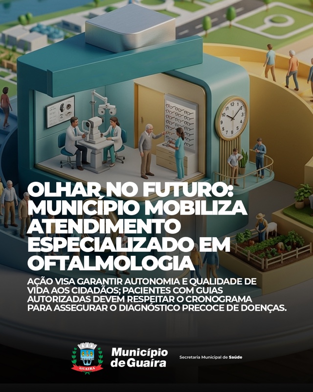 Guaíra – Saúde convoca pacientes para atendimentos oftalmológicos
