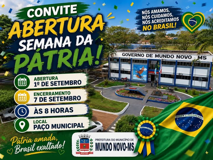 Abertura e encerramento da Semana da Pátria serão realizados no Paço Municipal de Mundo Novo